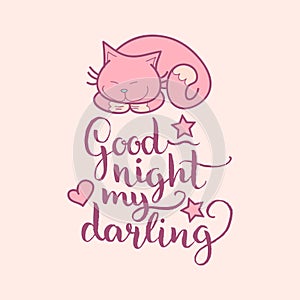 Good Night My Darling hand lettering. Vector cute illustration with cartoon symbols. Beautiful childish background.