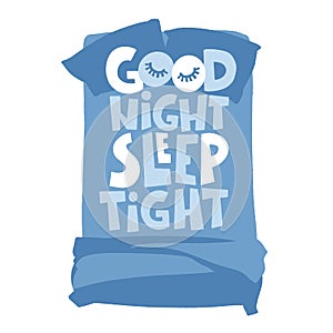 Good night sleep tight - vector hand drawn lettering.