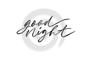 Good night vector modern brush calligraphy. Ink illustration isolated on white background.