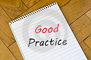 Good practice text concept on notebook