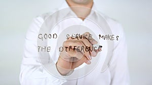 Good Service Makes the Difference, Writing on Glass