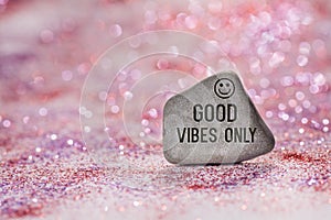 Good vibes only engrave on stone photo