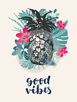 Good Vibes. Trendy summer tropical print. Jungle design flyer template with pineapple, exotic tropical leaves, plants, monstera