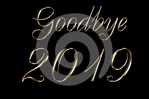 Goodbye 2019 Happy New Year black Background. Gold text design. Dark greeting illustration with golden numbers . Best