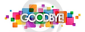 GOODBYE! colorful overlapping squares banner