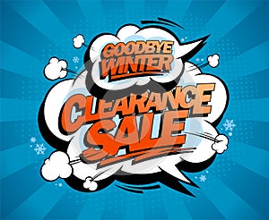 Goodbye winter, clearance sale, pop-art style poster