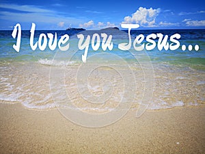 I love Jesus design for Christianity with ocean background