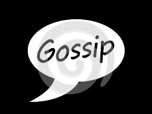 Gossip - speech bubble. Slander, hearsay and negative personal rumors.