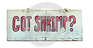 Got Shrimp? Sign with Hinges photo