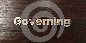 Governing - grungy wooden headline on Maple - 3D rendered royalty free stock image