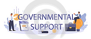 Governmental support typographic header. Business bank loan from