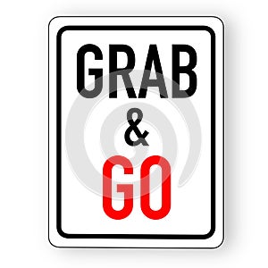 Grab and go sign in concept abstract picture. Business artwork vector graphics