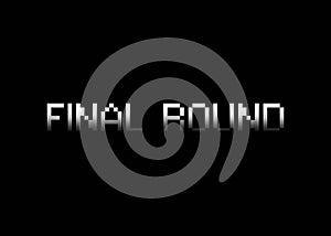Graded video game final round