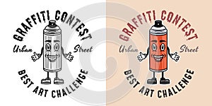 Graffiti contest vector emblems, badges, labels or logos with spray paint can smiling character in two styles black on