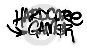 graffiti hardcore gamer text sprayed in black over white