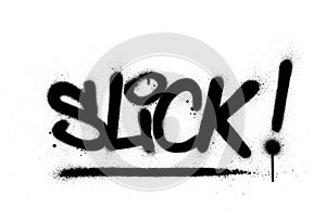 Graffiti slick word sprayed in black over white