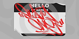 Graffiti Style Outdoor Sticker Hello My Name Is With Some Street Art Urban Lettering Vector Illustration Art photo