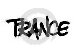 Graffiti trance word sprayed in black over white