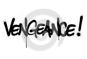 Graffiti vengeance word sprayed in black over white