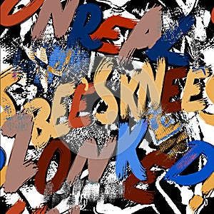 Grafitti style dirty seamless pattern. Unreal. Zonked. Beeâ€™s knees. Bright doodle brush strokes and words background. Trendy