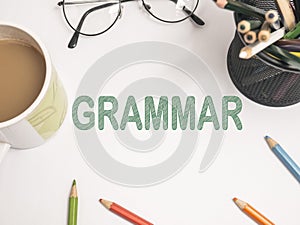 Grammar, Educational Linguistic Words Quotes Concept photo