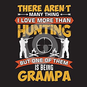 Grampa loves hunting