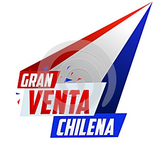 Gran venta Chilena, Chilean big sale spanish text, vector modern promotional banner.