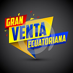 Gran venta Ecuatoriana - Ecuadorian big sale spanish text photo