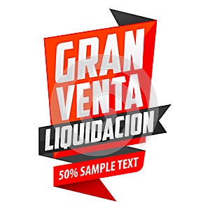 Gran Venta Liquidacion, Big Clearance Sale Spanish text photo