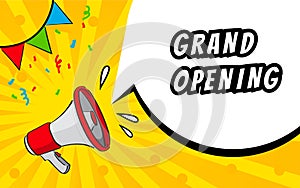 Grand opening banner, flyer. Marketing or banner background template with megaphone and speech bulb.