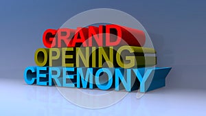 Grand opening ceremony on blue