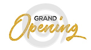 Grand Opening Gold calligraphic lettering design text. Vector handwritten isolated grand opening type