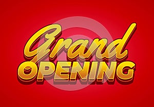 Grand opening. Text effect in yellow red color with 3 dimension effect