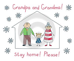 Grandma and grandpa stay home please during the coronavirus epidemic