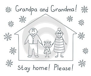 Grandma and grandpa stay home please during the coronavirus epidemic