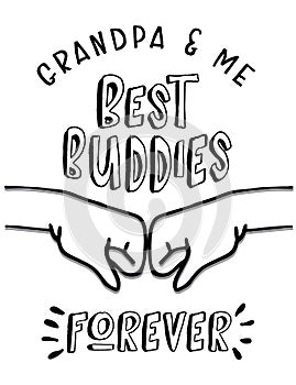 Grandpa and Me, Best Buddies Forever