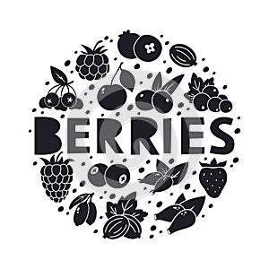 Graphic berries elements with hand drawn text. Monochrome round illustration. Black silhouette icons, isolated lettering.