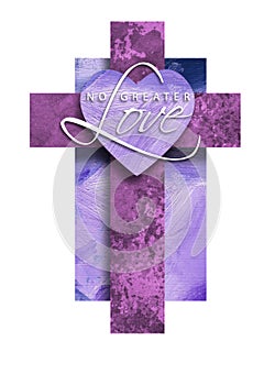 Graphic Christian Cross with No Greater Love Heart