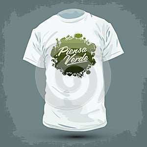 Graphic T- shirt design - Piensa Verde - Think Green Spanish text