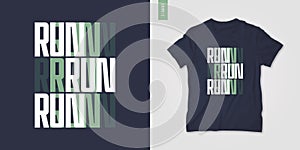 Graphic t-shirt design, poster, typography on the topic of sports running. Vector illustration