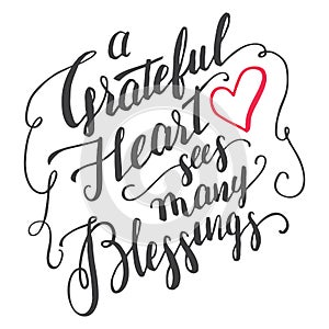 Grateful heart sees many blessings calligraphy