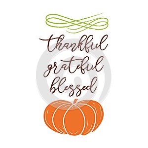 Grateful, thankful, blessed. Hand sketched graphic vector element with pumpkins colorful photo
