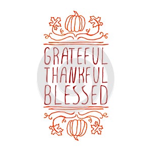 Grateful, thankful, blessed - typographic element