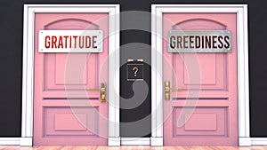 Gratitude or Greediness - making a choice