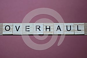 gray word overhaul made of wooden square letters
