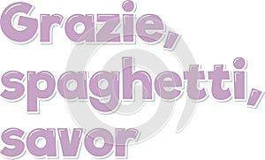 Grazie Spaghetti Savor Vector Lettering Design