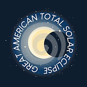 Great American total solar eclipse banner in round shape. Handdrawn illustration of solar eclipse.