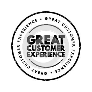 Great Customer Experience text stamp, concept background