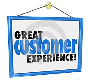 Great Customer Experience Words Store Business Company Sign