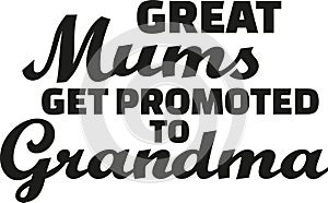 Great Mums get promoted to grandma